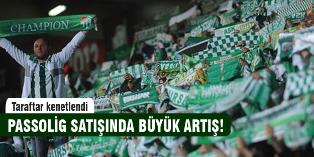 Bursaspor'da taraftar kenetlendi Passolig satışları patladı!