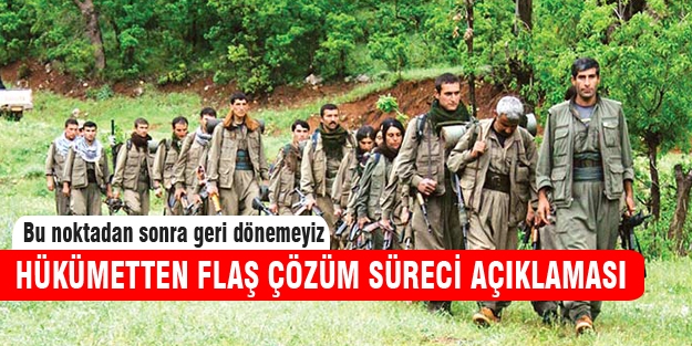 Hükümetten flaş çözüm süreci açıklaması!