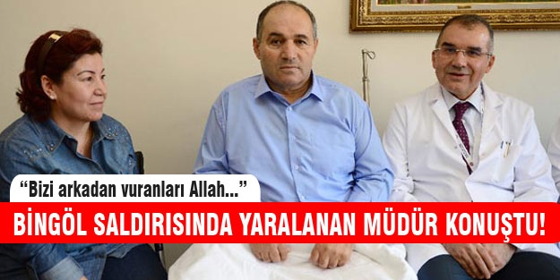 Bingöl'de vurulan Emniyet Müdürü konuştu