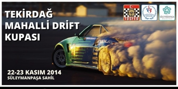 Tekirdağ’da Mahalli Drift Kupası Düzenlenecek