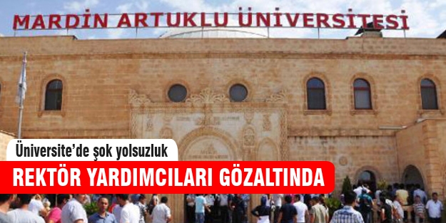 Mardin Artuklu Üniversitesi'nde yolsuzluk