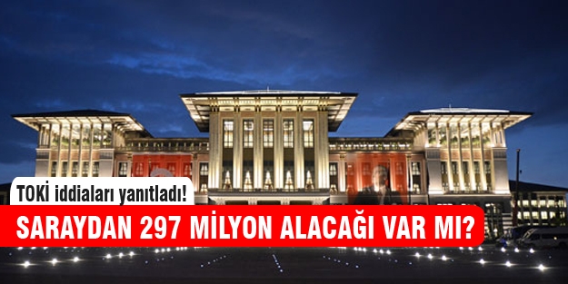 Saray iddialarına TOKİ'den yanıt geldi