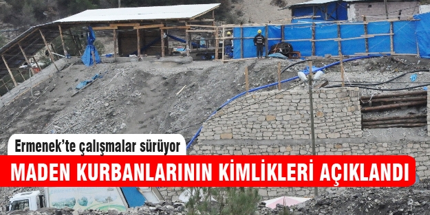 Cesetlerine ulaşılan madencilerin kimlikleri belli oldu