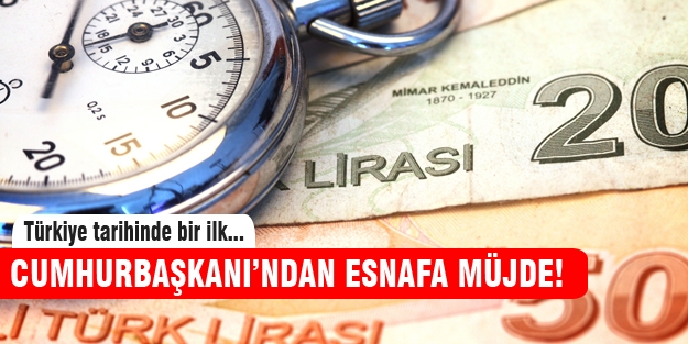 Cumhurbaşkanı'ndan esnafa teşvik müjdesi!