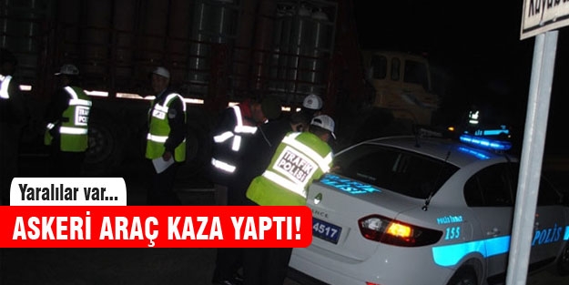 Askeri araç kaza yaptı