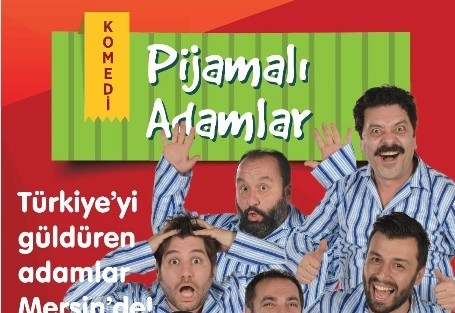 Türkiye’yi Güldüren ’pijamalı Adamlar’ Forum Mersin’e Geliyor