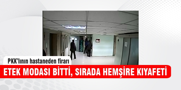Hemşire kılığına giren PKK'lı hastaneden böyle kaçtı!