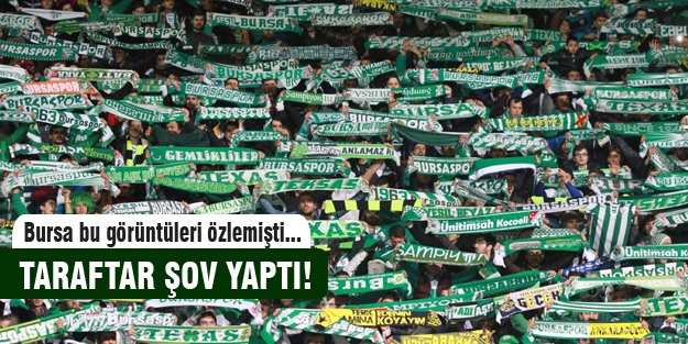 Bursaspor'da taraftar şov yaptı!