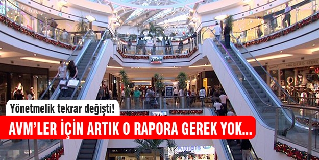 AVM'ler o rapordan muaf tutuldu