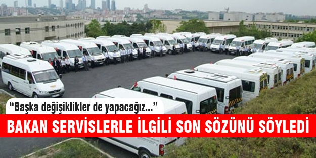 Bakan'dan 'servis' açıklaması
