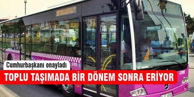 Toplu taşımada yeni dönem!