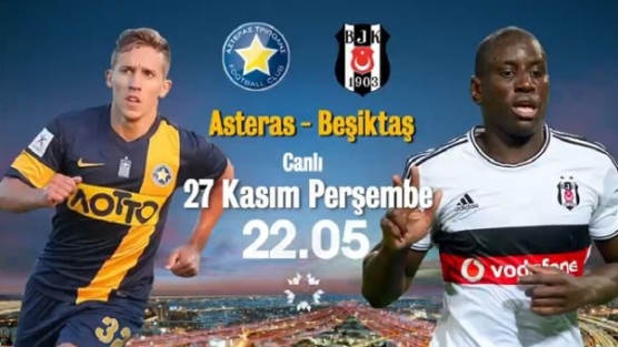 Asteras-Beşiktaş maçının muhtemel 11'leri