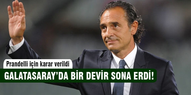 Galatasaray Prandelli ile yollarını ayırdı!