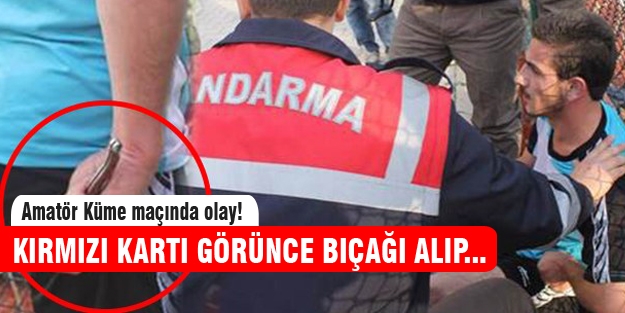 Kırmızı kart gören futbolcu bıçağı kaptı ve...