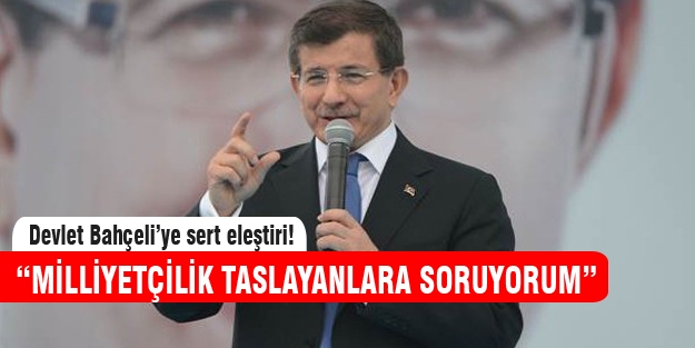 Davutoğlu, Bahçeli'yi hedef aldı!
