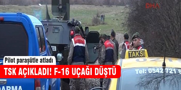 F-16 uçağı düştü!