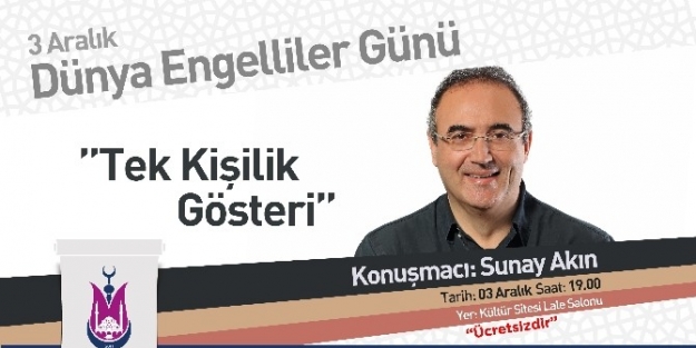Sunay Akın Engelliler İçin Geliyor