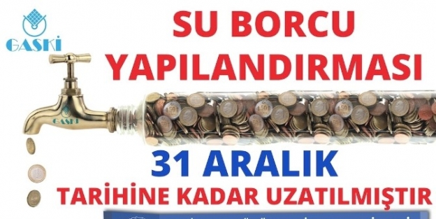 Su Borcu Yapılandırması 1 Ay Uzatıldı