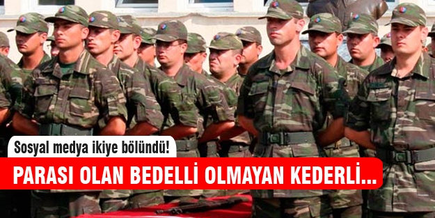 Bedelli askerlik Twitter'ı salladı