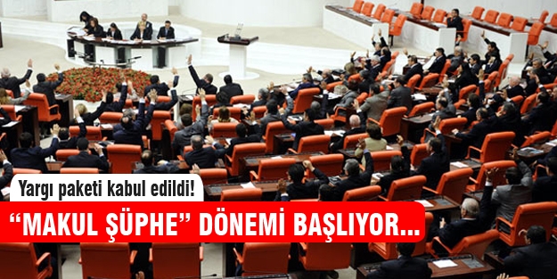 Makul şüphe dönemi başlıyor!