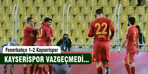 Kayserispor Kadıköy'den 3 puanla ayrıldı