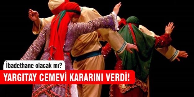 Yargıtay'dan cemevi kararı!