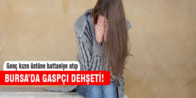 Bursa'da gaspçı dehşeti!