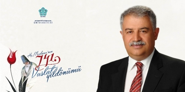 Rektör Şeker’den Mevlana Haftası Mesajı