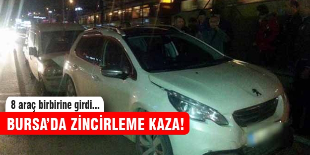 Bursa'da 8 araç birbirine girdi
