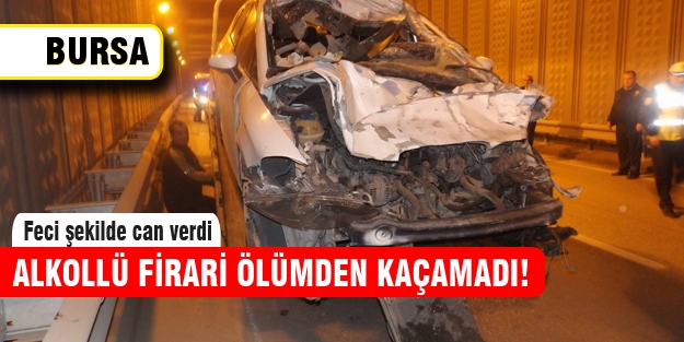 Alkollü firari trafik kazasında öldü!