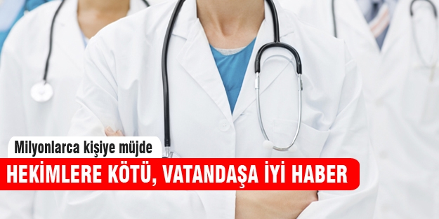 Aile hekimlerine kötü vatandaşa iyi haber!