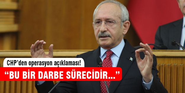 Kılıçdaroğlu operasyonu değerlendirdi