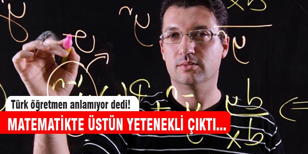Anlamıyor dediler, matematik dahisi çıktı