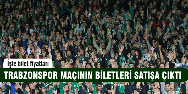 Bursaspor - Trabzonspor maçının biletleri satışa çıktı