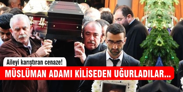 Müslüman adamı Hıristiyan gibi defnettiler