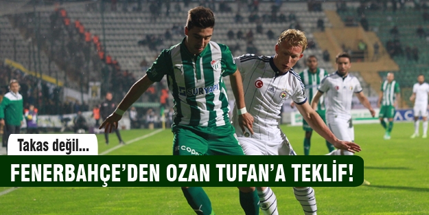 Fenerbahçe Ozan Tufan'a teklif yaptı!