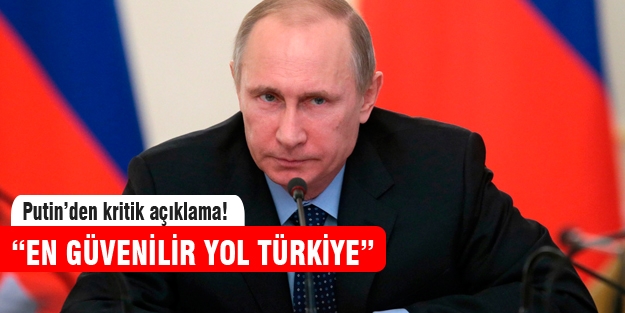 Putin'den kritik açıklama!
