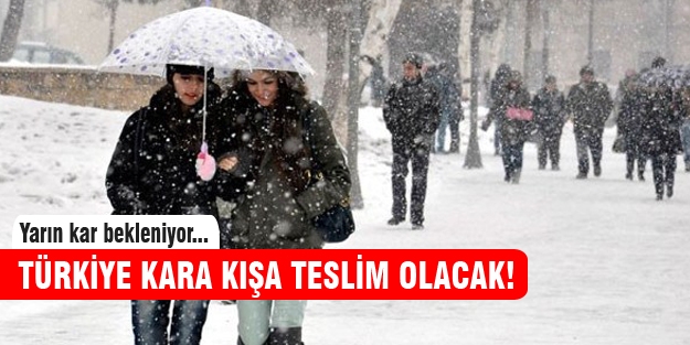 Meteorolojiden yarın için kar uyarısı