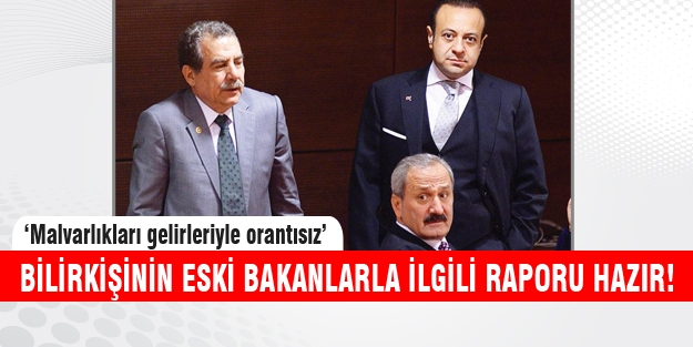4 eski bakanla ilgili bilirkişi raporu hazır