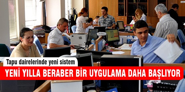Tapu dairelerinde yeni uygulama