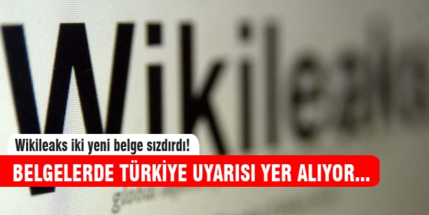 Wikileaks iki yeni belge sızdırdı