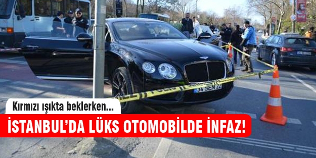 Sarıyer'de lüks araçta infaz