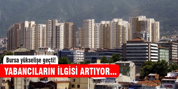 Yabancıların Bursa'ya ilgisi artıyor