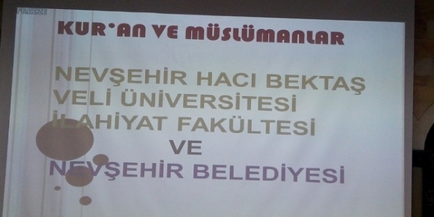 Nevşehir’de  “ Kur’an Ve Müslümanlar” Konulu Panel