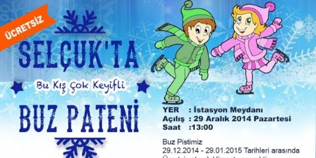 Selçuk’da Buz Pateni Keyfi Yaşanacak