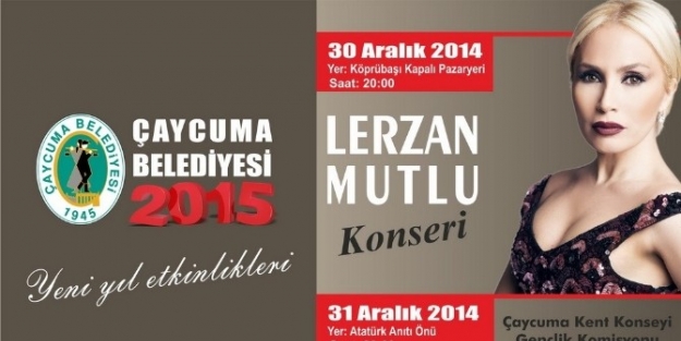 Çaycuma’da Yeni Yıl Lerzan Mutlu’yla Karşılanacak