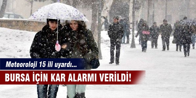 Bursa'da kar alarmı!