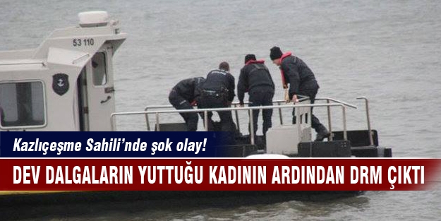 Dev dalgaların yuttuğu kadınla ilgili kahreden detay