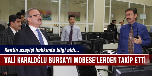 Vali Karaloğlu yılbaşında sokakları MOBESE'den takip etti!
