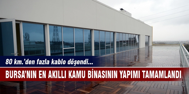 Bursa'nın en akıllı kamu binası olacak!